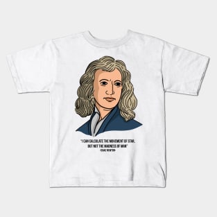 ISAAC NEWTON QUOTES Kids T-Shirt